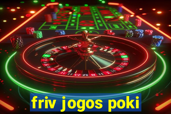 friv jogos poki